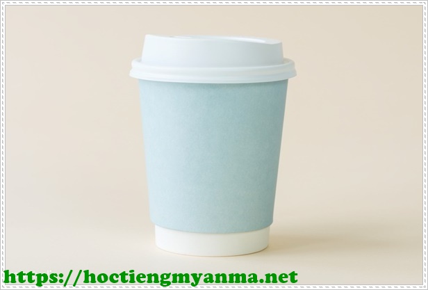 Lựa chọn ly giấy chất lượng như thế nào